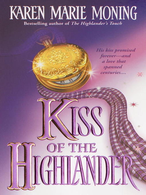 Title details for Kiss of the Highlander by Karen Marie Moning - Wait list